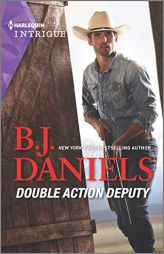 Double Action Deputy by B. J. Daniels Paperback Book