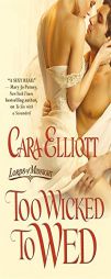 Too Wicked to Wed by Cara Elliott Paperback Book