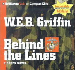 Behind the Lines (Corps) by W. E. B. Griffin Paperback Book