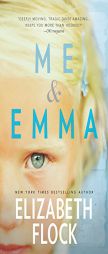 Me & Emma by Elizabeth Flock Paperback Book