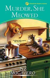 Murder, She Meowed by Liz Mugavero Paperback Book