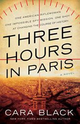 Three Hours in Paris by Cara Black Paperback Book