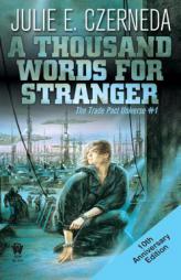 A Thousand Words for Stranger (10th Anniversary Edition) by Julie E. Czerneda Paperback Book