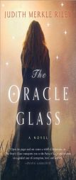 The Oracle Glass by Judith Merkle Riley Paperback Book