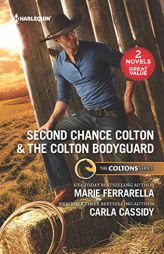 Second Chance Colton & the Colton Bodyguard: An Anthology by Marie Ferrarella Paperback Book