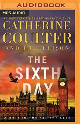 The Sixth Day (A Brit in the FBI) by Catherine Coulter Paperback Book