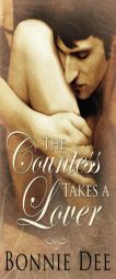 The Countess Takes a Lover by Bonnie Dee Paperback Book