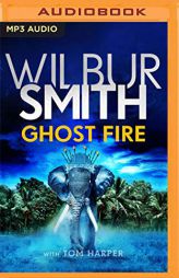 Ghost Fire by Wilbur Smith Paperback Book