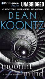 The Moonlit Mind: A Tale of Suspense by Dean R. Koontz Paperback Book