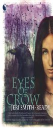 Eyes Of Crow by Jeri Smith-Ready Paperback Book