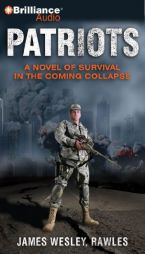 Patriots of Survival in the Coming Collapse by James Wesley Rawles Paperback Book