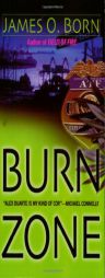 Burn Zone (Berkley Prime Crime Mysteries) by James O. Born Paperback Book