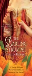 The Darling Strumpet of Nell Gwynn, Who Captured the Heart of England and King Charles II by Gillian Bagwell Paperback Book