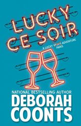 Lucky Ce Soir by Deborah Coonts Paperback Book