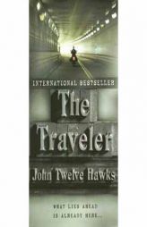 The Traveler by John Twelve Hawks Paperback Book