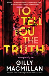 To Tell You the Truth: A Novel by Gilly MacMillan Paperback Book