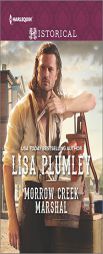 Morrow Creek Marshal by Lisa Plumley Paperback Book