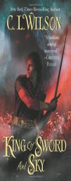 King of Sword and Sky (Tairen Soul) by C. L. Wilson Paperback Book