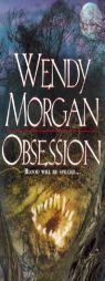 Obsession by Wendy Morgan Paperback Book