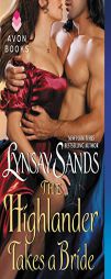 The Highlander Takes a Bride by Lynsay Sands Paperback Book