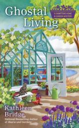 Ghostal Living by Kathleen Bridge Paperback Book