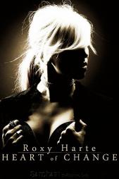 Heart of Change by Roxy Harte Paperback Book