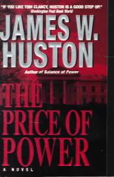 The Price of Power by James W. Huston Paperback Book