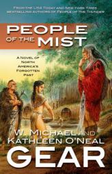 People of the Mist (The First North Americans series, Book 9) by Kathleen O'Neal Gear Paperback Book