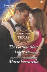 The Fortune Most Likely To... by Marie Ferrarella Paperback Book