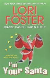 I'm Your Santa by Lori Foster Paperback Book