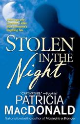 Stolen in the Night by Patricia MacDonald Paperback Book