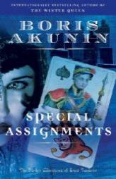 Special Assignments: The Further Adventures of Erast Fandorin (Erast Fandorin Mysteries) by Boris Akunin Paperback Book