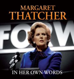 Margaret Thatcher in her own words (CD Box Set) by Margaret Thatcher Paperback Book