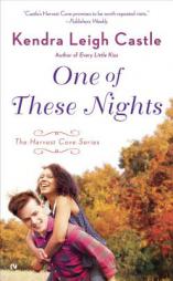 One of These Nights: The Harvest Cove Series by Kendra Leigh Castle Paperback Book