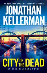 City of the Dead: An Alex Delaware Novel by Jonathan Kellerman Paperback Book