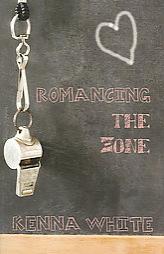 Romancing the Zone by Kenna White Paperback Book