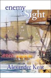 Enemy in Sight! by Alexander Kent Paperback Book