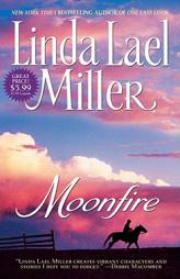 Moonfire by Linda Lael Miller Paperback Book