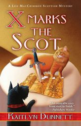 X Marks the Scot (A Liss MacCrimmon Mystery) by Kaitlyn Dunnett Paperback Book