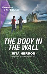 The Body in the Wall (A Badge of Courage Novel, 2) by Rita Herron Paperback Book