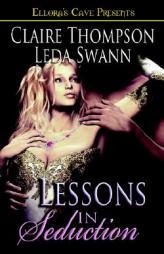 Lessons in Seduction by Claire/ Swann Thompson Paperback Book