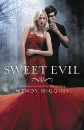 Sweet Evil by Wendy Higgins Paperback Book