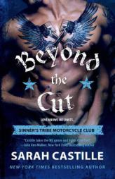 Beyond the Cut (The Sinner's Tribe Motorcycle Club) by Sarah Castille Paperback Book