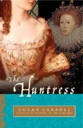 The Huntress by Susan Carroll Paperback Book