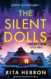 The Silent Dolls: An absolutely gripping mystery thriller (Detective Ellie Reeves) by Rita Herron Paperback Book