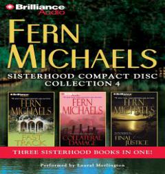 Fern Michaels Sisterhood CD Collection 4: Fast Track, Collateral Damage, Final Justice by Fern Michaels Paperback Book