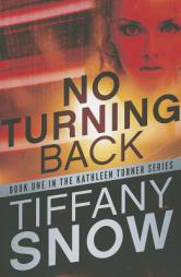 No Turning Back by Tiffany Snow Paperback Book