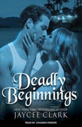 Deadly Beginnings (Kinncaid Brothers) by Jaycee Clark Paperback Book