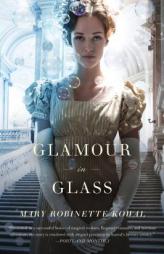 Glamour in Glass by Mary Robinette Kowal Paperback Book