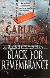 Black for Remembrance by Carlene Thompson Paperback Book